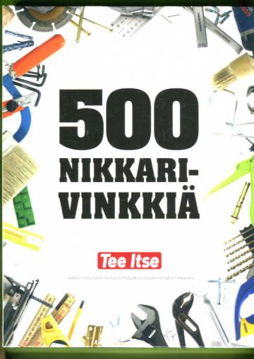 500 nikkarivinkkiä