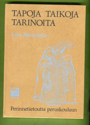 Tapoja, taikoja, tarinoita