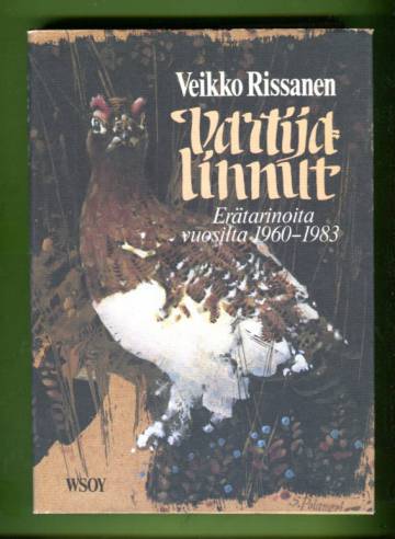 Vartijalinnut - Erätarinoita vuosilta 1960-1983