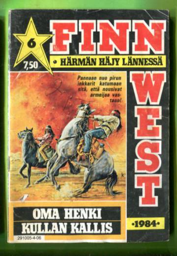 Finn West 6/84 - Oma henki kullan kallis