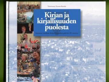 Kirjan ja kirjallisuuden puolesta - Suomen vanhan kirjallisuuden päivät 25 vuotta