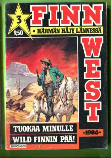 Finn West 3/86 - Tuokaa minulle Wild Finnin pää!