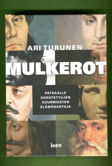 Mulkerot - Patsaalle korotettujen suurmiesten elämäkertoja