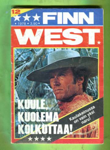 Finn West 12/78 - Kuule, kuolema kolkuttaa!