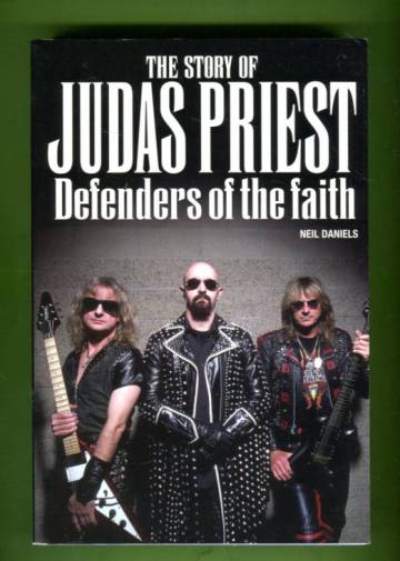 The Story of Judas Priest - Defenders of the Faith