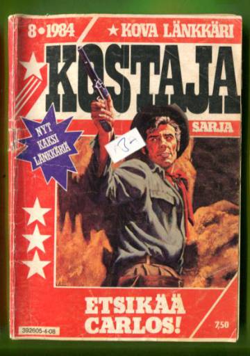 Kostaja 8/84 - Etsikää Carlos!