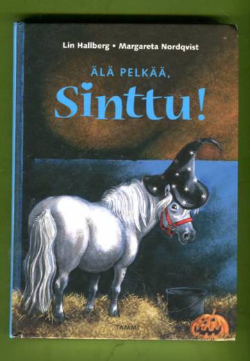 Älä pelkää, Sinttu!