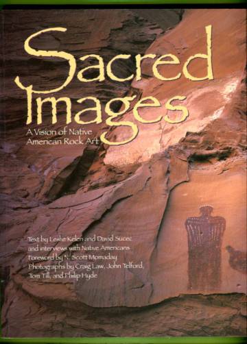 Sacred Images - A Vision of Native American Rock Art