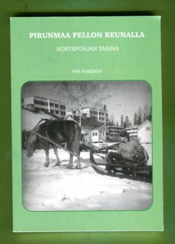 Pirunmaa pellon reunalla - Kortepohjan tarina