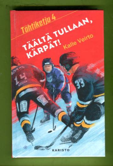 Tähtiketju 4 - Täältä tullaan, Kärpät!