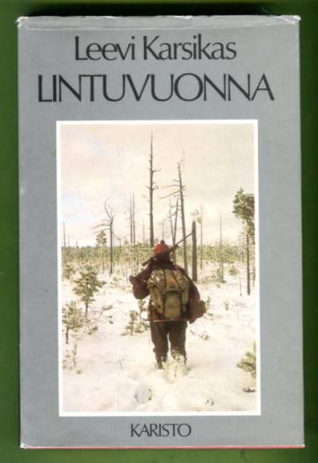 Lintuvuonna - Eräkertomuksia