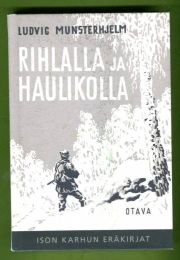 Rihlalla ja haulikolla