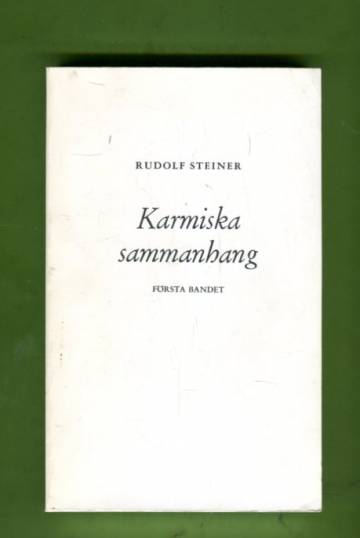 Karmiska sammanhang - Tolv föredrag hållna i Dornach 16 februari - 23 mars 1924