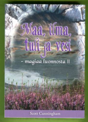 Maa, ilma, tuli ja vesi - Magiaa luonnosta 2