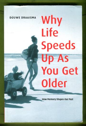 Why Life Speeds Up As You Get Older - How Memory Shapes Our Past