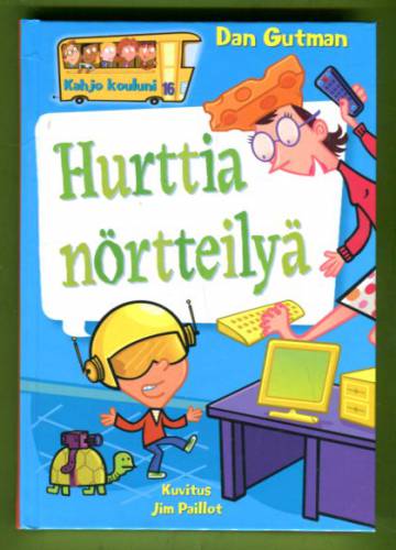 Kahjo kouluni 16 - Hurttia nörtteilyä