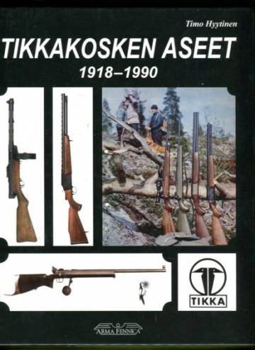 Tikkakosken aseet 1918-1990