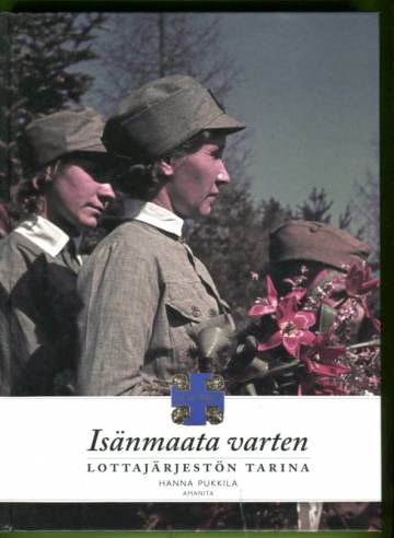 Isänmaata varten - Lottajärjestön tarina