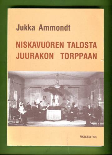 Niskavuoren talosta Juurakon torppaan - Hella Wuolijoen maaseutunäytelmien aatetausta