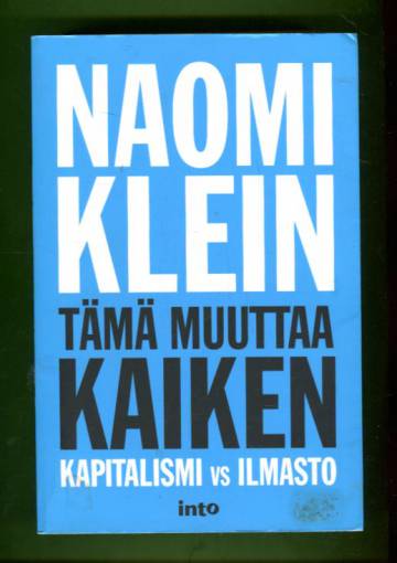 Tämä muuttaa kaiken - Kapitalismi vs ilmasto