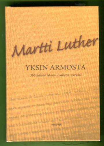 Yksin armosta - 365 päivää Martti Lutherin seurassa