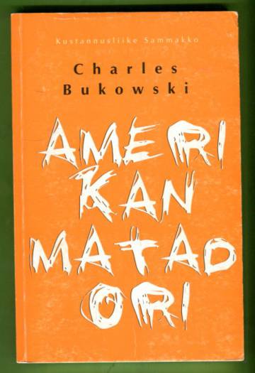 Amerikan matadori - Runoja 1969-1974