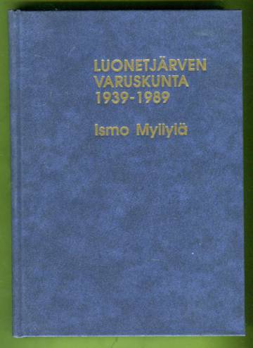 Luonetjärven varuskunta 1939-1989