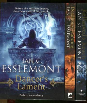 Path to Ascendancy 1-3 - Dancer's Lament, Deadhouse Landing & Kellanved's Reach