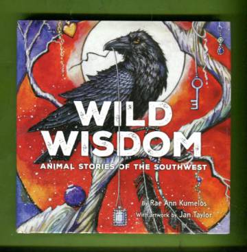 Wild Wisdom - Animal Stories of the Southwest