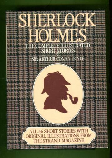 Sherlock Holmes - The Complete Illustrated Short Stories