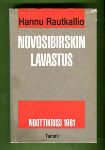 Novosibirskin lavastus - Noottikriisi 1961