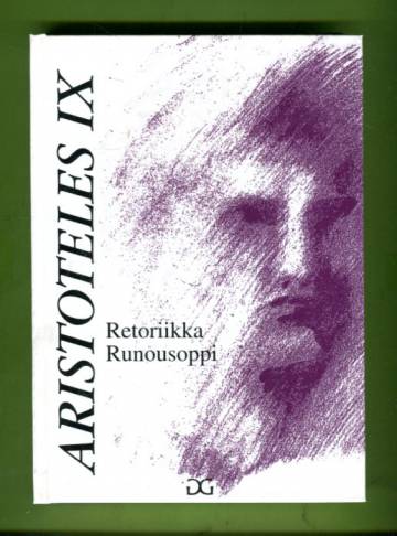 Aristoteles IX - Retoriikka & Runousoppi