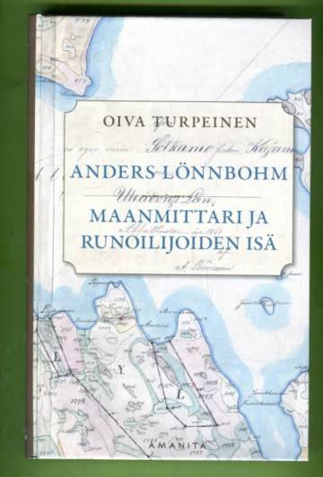 Anders Lönnbohm - Maanmittari ja runoilijoiden isä