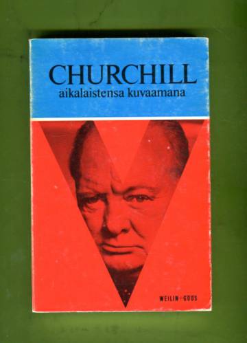 Churchill aikalaistensa kuvaamana