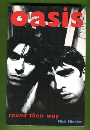 Oasis - Round Their Way