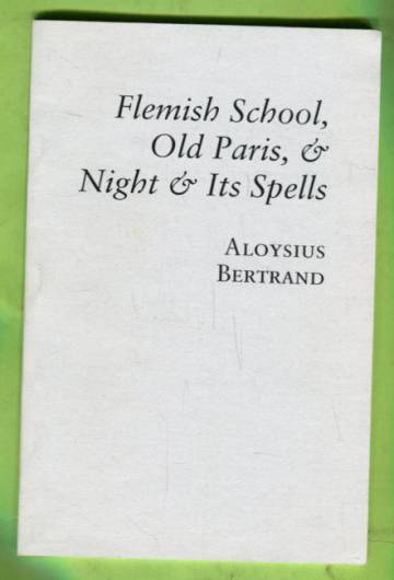 Flemish School, Old Paris, & Night & Its Spells