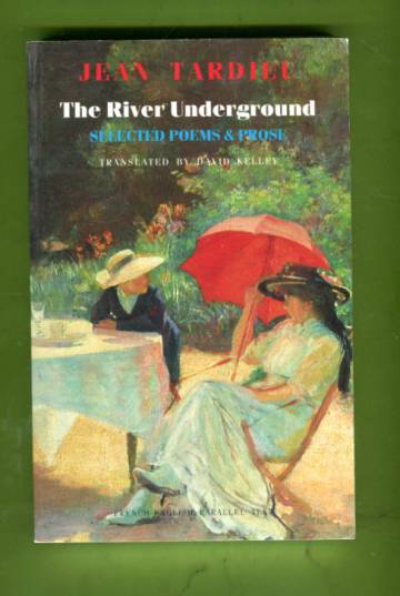 The River Underground - Selected Poems & Prose