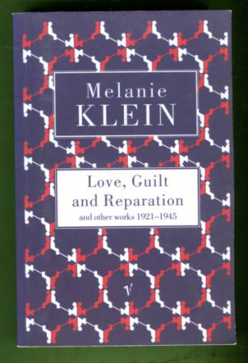 Love, Guilt and Reparation and Other Works 1921-1945