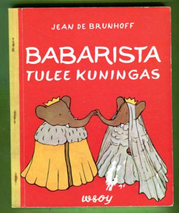 Babarista tulee kuningas & Babarin ilmamatka