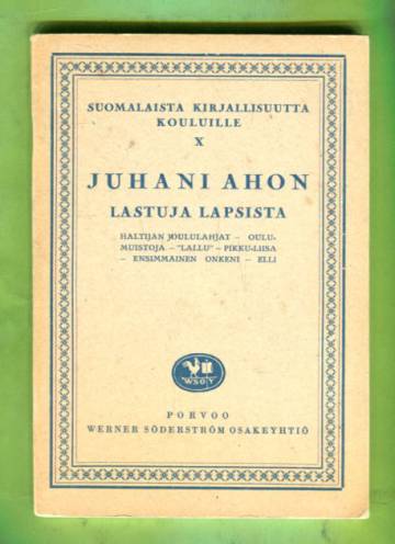 Suomalaista kirjallisuutta kouluille X - Lastuja Lapsista