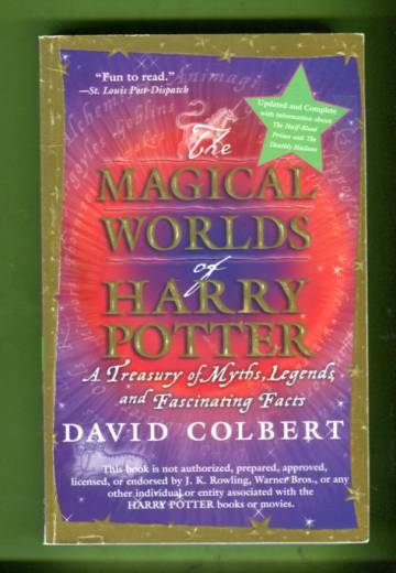 The Magical Worlds of Harry Potter - A Treasury of Myths, Legends, and Fascinating Facts