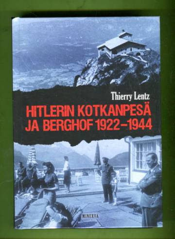 Hitlerin Kotkanpesä ja Berghof 1922-1944