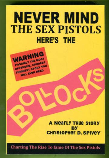 Never Mind the Sex Pistols Here's the Bollocks