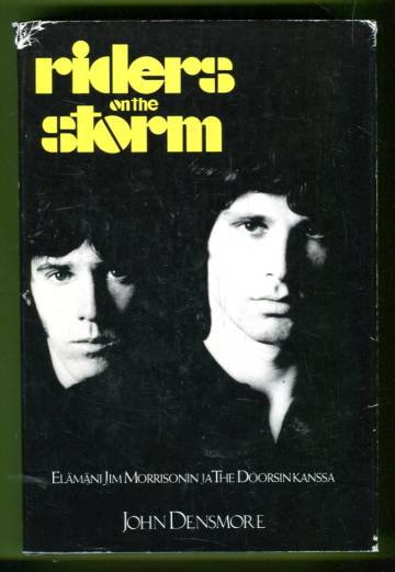 Riders on the Storm - Elämäni Jim Morrisonin ja The Doorsin kanssa