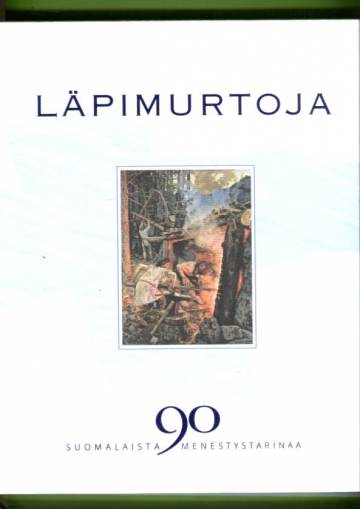 Läpimurtoja - 90 suomalaista menestystarinaa