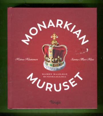 Monarkian muruset - Kaiken maailman kuninkaallisia