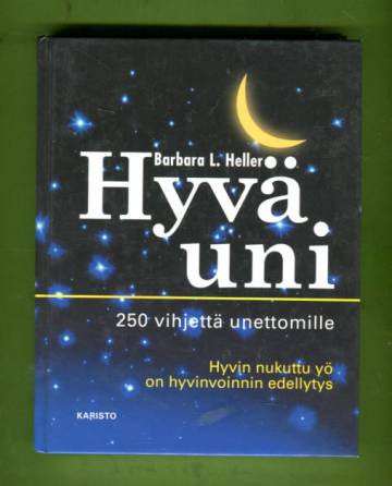 Hyvä uni - 250 vihjettä unettomille