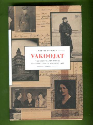 Vakoojat - Vilho Pietikäisen pako ja neuvostovakoilun romahdus 1933