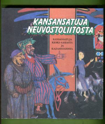 Kansansatuja Neuvostoliitosta - Kansansatuja Keski-Aasiasta ja Kazahstanista