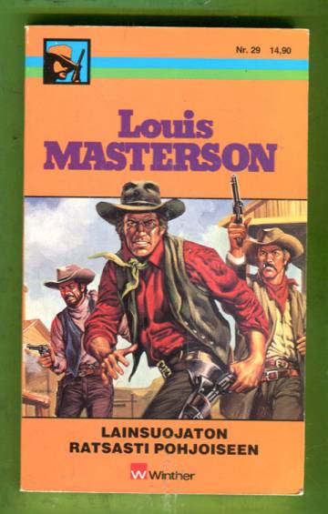 Louis Masterson 29 - Lainsuojaton ratsasti pohjoiseen